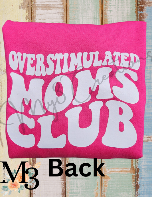 OverStimulated Moms club Hoodie