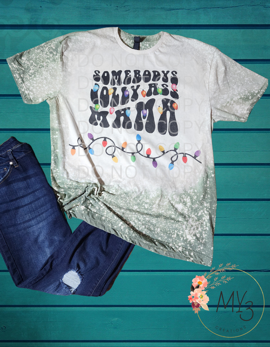 Somebodys Jolly MaMa Tee